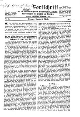 Der Fortschritt auf allen Gebieten des öffentlichen Lebens Dienstag 11. Oktober 1864