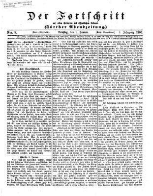 Der Fortschritt auf allen Gebieten des öffentlichen Lebens Dienstag 9. Januar 1866