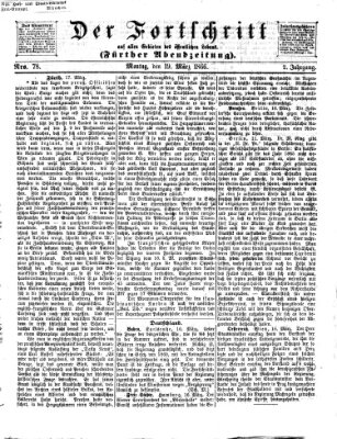 Der Fortschritt auf allen Gebieten des öffentlichen Lebens Montag 19. März 1866