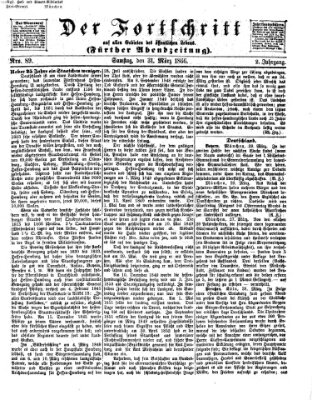 Der Fortschritt auf allen Gebieten des öffentlichen Lebens Samstag 31. März 1866