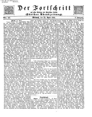 Der Fortschritt auf allen Gebieten des öffentlichen Lebens Mittwoch 25. April 1866