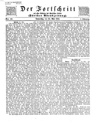 Der Fortschritt auf allen Gebieten des öffentlichen Lebens Donnerstag 24. Mai 1866