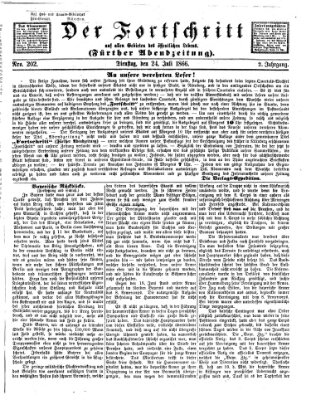 Der Fortschritt auf allen Gebieten des öffentlichen Lebens Dienstag 24. Juli 1866