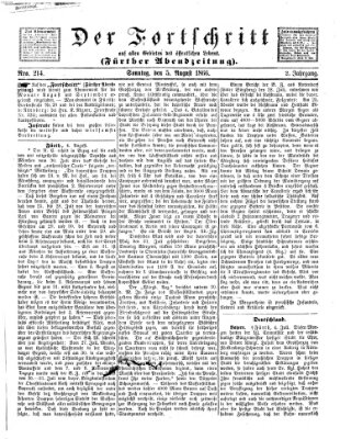 Der Fortschritt auf allen Gebieten des öffentlichen Lebens Sonntag 5. August 1866