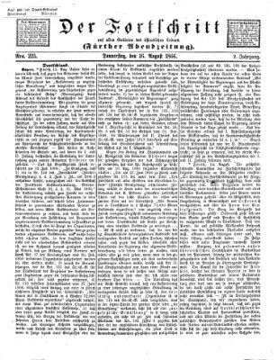 Der Fortschritt auf allen Gebieten des öffentlichen Lebens Donnerstag 16. August 1866