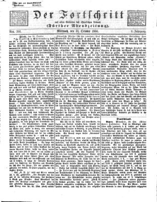 Der Fortschritt auf allen Gebieten des öffentlichen Lebens Mittwoch 31. Oktober 1866