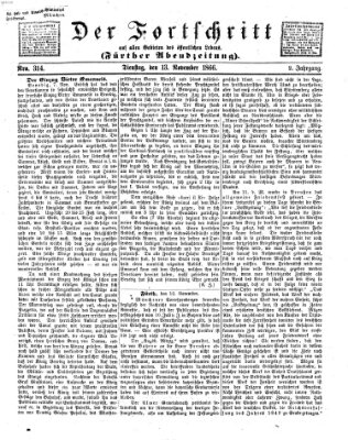 Der Fortschritt auf allen Gebieten des öffentlichen Lebens Dienstag 13. November 1866