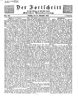 Der Fortschritt auf allen Gebieten des öffentlichen Lebens Dienstag 20. November 1866