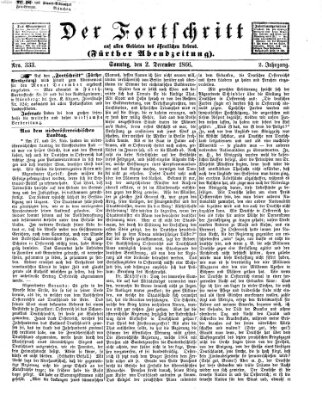 Der Fortschritt auf allen Gebieten des öffentlichen Lebens Sonntag 2. Dezember 1866