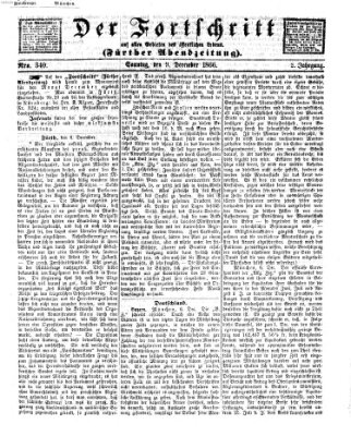 Der Fortschritt auf allen Gebieten des öffentlichen Lebens Sonntag 9. Dezember 1866