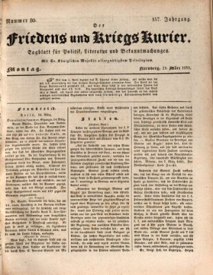 Der Friedens- u. Kriegs-Kurier (Nürnberger Friedens- und Kriegs-Kurier) Montag 21. März 1831