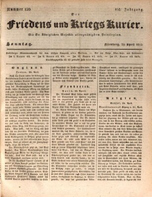 Der Friedens- u. Kriegs-Kurier (Nürnberger Friedens- und Kriegs-Kurier) Sonntag 29. April 1832