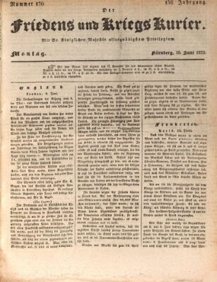 Der Friedens- u. Kriegs-Kurier (Nürnberger Friedens- und Kriegs-Kurier) Montag 18. Juni 1832