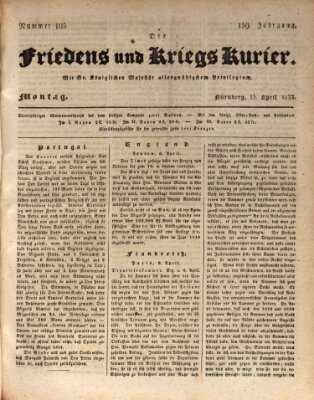 Der Friedens- u. Kriegs-Kurier (Nürnberger Friedens- und Kriegs-Kurier) Montag 15. April 1833