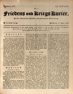 Der Friedens- u. Kriegs-Kurier (Nürnberger Friedens- und Kriegs-Kurier) Dienstag 16. April 1833