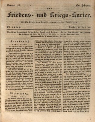 Der Friedens- u. Kriegs-Kurier (Nürnberger Friedens- und Kriegs-Kurier) Dienstag 15. April 1834