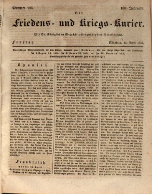 Der Friedens- u. Kriegs-Kurier (Nürnberger Friedens- und Kriegs-Kurier) Freitag 18. April 1834