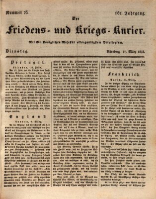 Der Friedens- u. Kriegs-Kurier (Nürnberger Friedens- und Kriegs-Kurier) Dienstag 17. März 1835