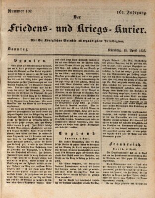 Der Friedens- u. Kriegs-Kurier (Nürnberger Friedens- und Kriegs-Kurier) Sonntag 12. April 1835