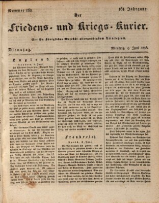 Der Friedens- u. Kriegs-Kurier (Nürnberger Friedens- und Kriegs-Kurier) Dienstag 9. Juni 1835