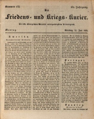 Der Friedens- u. Kriegs-Kurier (Nürnberger Friedens- und Kriegs-Kurier) Montag 22. Juni 1835