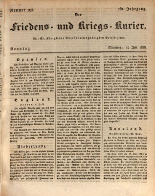 Der Friedens- u. Kriegs-Kurier (Nürnberger Friedens- und Kriegs-Kurier) Sonntag 12. Juli 1835