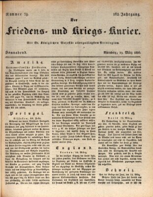 Der Friedens- u. Kriegs-Kurier (Nürnberger Friedens- und Kriegs-Kurier) Samstag 19. März 1836