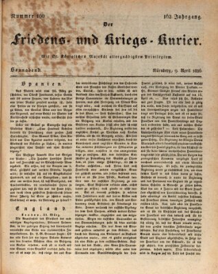 Der Friedens- u. Kriegs-Kurier (Nürnberger Friedens- und Kriegs-Kurier) Samstag 9. April 1836