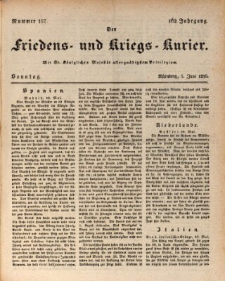 Der Friedens- u. Kriegs-Kurier (Nürnberger Friedens- und Kriegs-Kurier) Sonntag 5. Juni 1836