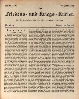 Der Friedens- u. Kriegs-Kurier (Nürnberger Friedens- und Kriegs-Kurier) Montag 13. Juni 1836