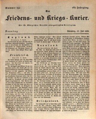 Der Friedens- u. Kriegs-Kurier (Nürnberger Friedens- und Kriegs-Kurier) Sonntag 10. Juli 1836