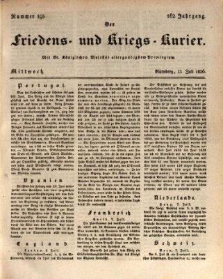 Der Friedens- u. Kriegs-Kurier (Nürnberger Friedens- und Kriegs-Kurier) Mittwoch 13. Juli 1836