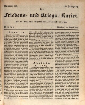 Der Friedens- u. Kriegs-Kurier (Nürnberger Friedens- und Kriegs-Kurier) Montag 15. August 1836