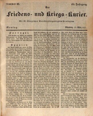 Der Friedens- u. Kriegs-Kurier (Nürnberger Friedens- und Kriegs-Kurier) Montag 27. März 1837