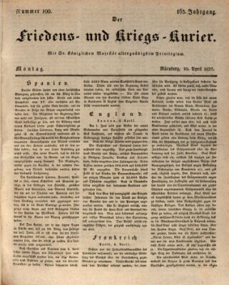 Der Friedens- u. Kriegs-Kurier (Nürnberger Friedens- und Kriegs-Kurier) Montag 10. April 1837