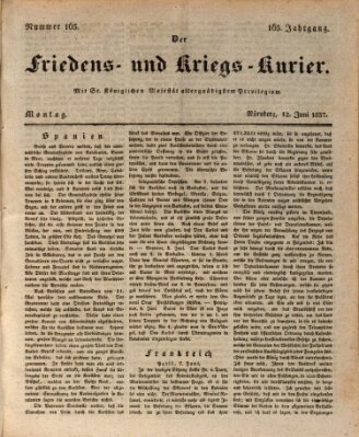 Der Friedens- u. Kriegs-Kurier (Nürnberger Friedens- und Kriegs-Kurier) Montag 12. Juni 1837