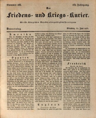 Der Friedens- u. Kriegs-Kurier (Nürnberger Friedens- und Kriegs-Kurier) Donnerstag 15. Juni 1837