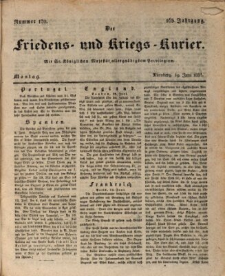 Der Friedens- u. Kriegs-Kurier (Nürnberger Friedens- und Kriegs-Kurier) Montag 19. Juni 1837