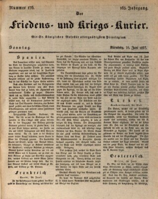 Der Friedens- u. Kriegs-Kurier (Nürnberger Friedens- und Kriegs-Kurier) Sonntag 25. Juni 1837