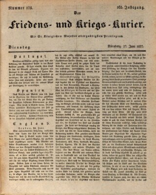 Der Friedens- u. Kriegs-Kurier (Nürnberger Friedens- und Kriegs-Kurier) Dienstag 27. Juni 1837