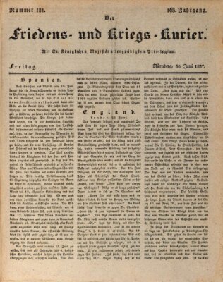 Der Friedens- u. Kriegs-Kurier (Nürnberger Friedens- und Kriegs-Kurier) Freitag 30. Juni 1837