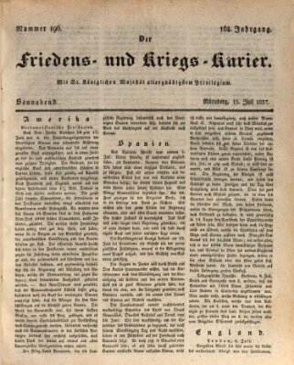 Der Friedens- u. Kriegs-Kurier (Nürnberger Friedens- und Kriegs-Kurier) Samstag 15. Juli 1837