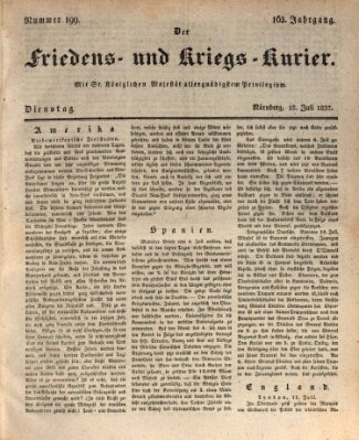 Der Friedens- u. Kriegs-Kurier (Nürnberger Friedens- und Kriegs-Kurier) Dienstag 18. Juli 1837