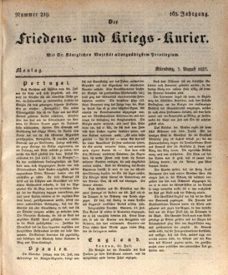 Der Friedens- u. Kriegs-Kurier (Nürnberger Friedens- und Kriegs-Kurier) Montag 7. August 1837