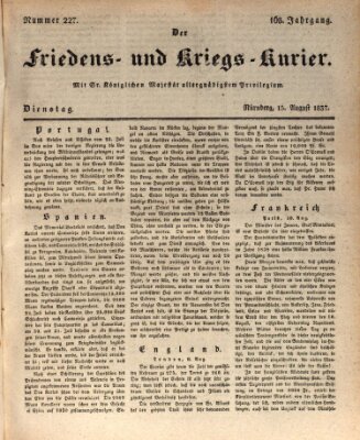 Der Friedens- u. Kriegs-Kurier (Nürnberger Friedens- und Kriegs-Kurier) Dienstag 15. August 1837