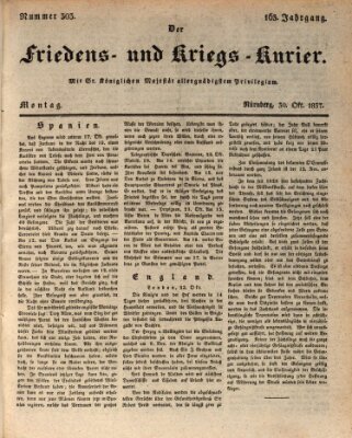 Der Friedens- u. Kriegs-Kurier (Nürnberger Friedens- und Kriegs-Kurier) Montag 30. Oktober 1837