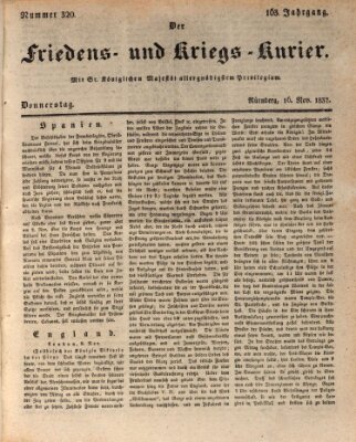 Der Friedens- u. Kriegs-Kurier (Nürnberger Friedens- und Kriegs-Kurier) Donnerstag 16. November 1837