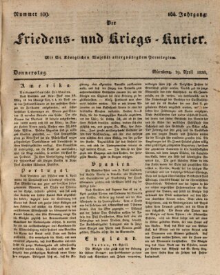 Der Friedens- u. Kriegs-Kurier (Nürnberger Friedens- und Kriegs-Kurier) Donnerstag 19. April 1838