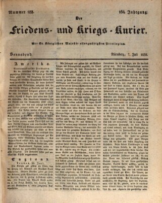 Der Friedens- u. Kriegs-Kurier (Nürnberger Friedens- und Kriegs-Kurier) Samstag 7. Juli 1838