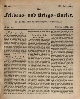 Der Friedens- u. Kriegs-Kurier (Nürnberger Friedens- und Kriegs-Kurier) Montag 18. März 1839